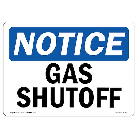 Signmission Safety Sign, OSHA Notice, 10" Height, 14" Width, Rigid Plastic, Gas Shutoff Sign, Landscape OS-NS-P-1014-L-13030